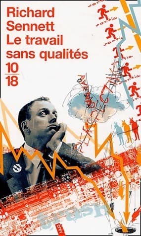 Le travail sans qualités - Richard Sennett