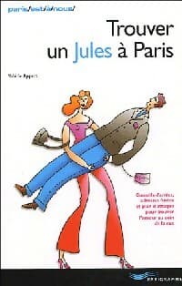 Trouver un Jules à Paris - Valérie Appert