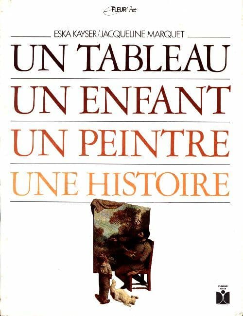 Un tableau, un enfant, un peintre, une histoire - Eska Kayser